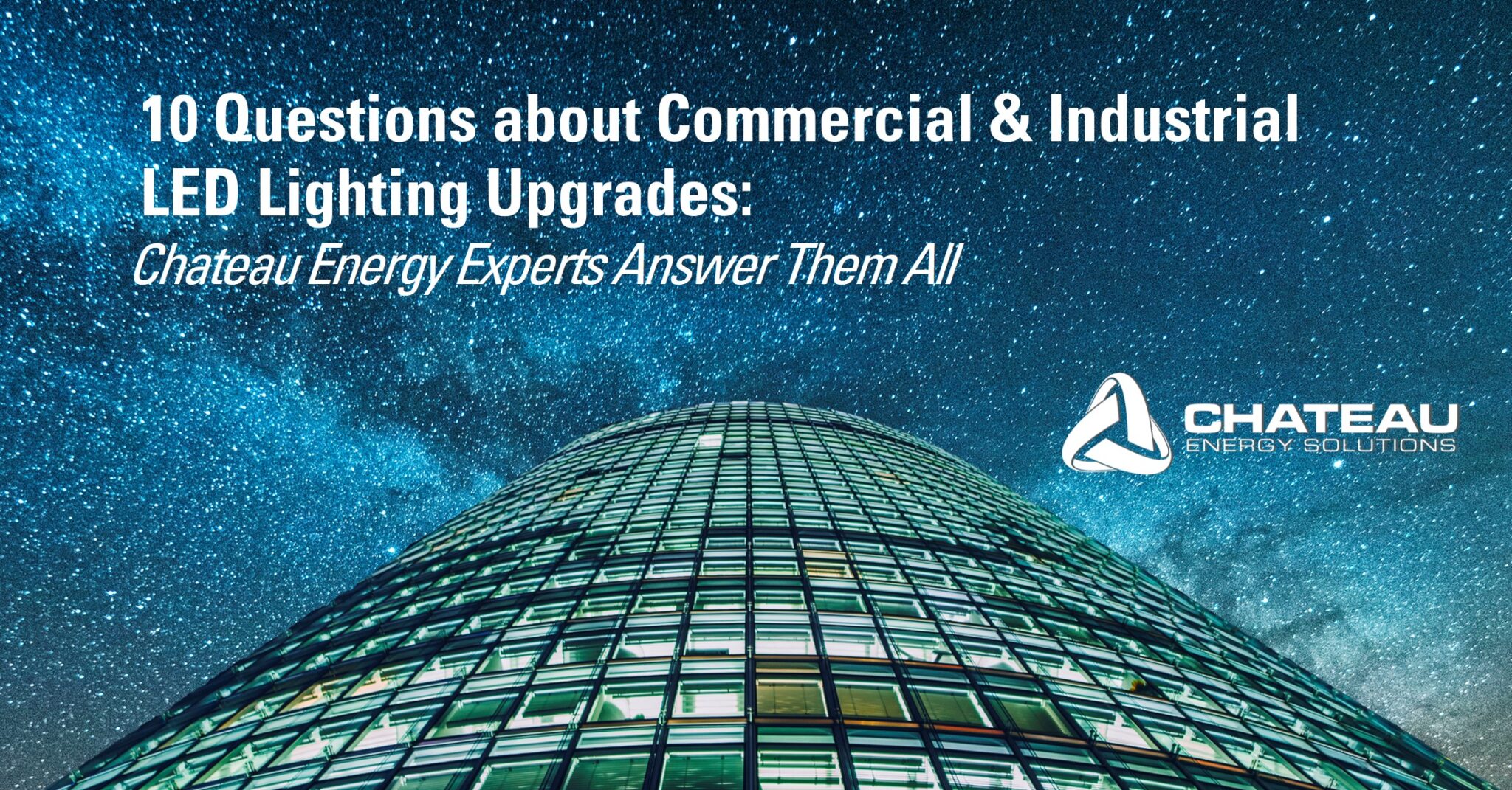 Chateau Energy_LED Lighting upgrade FAQ